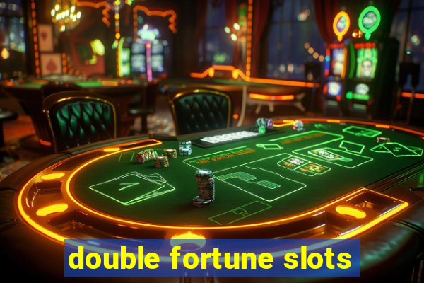 double fortune slots